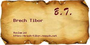Brech Tibor névjegykártya